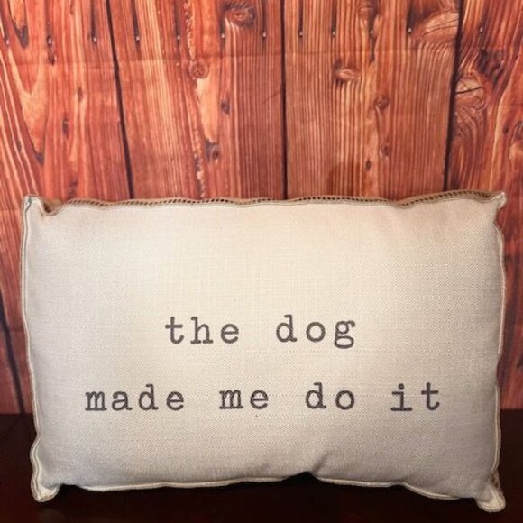 Decorative Rectangular Throw Pillow With "The Dog Made Me Do It" funny Quote - Picture 1 of 5